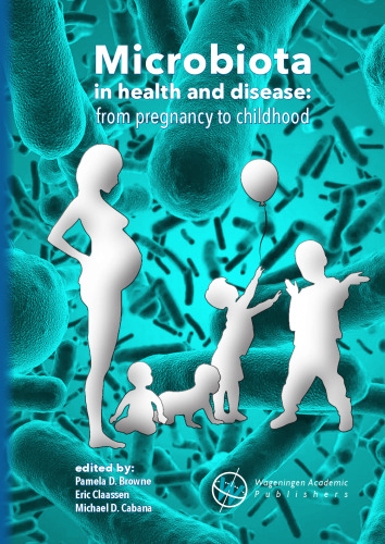 Microbiota in Health and Disease: From Pregnancy to Childhood