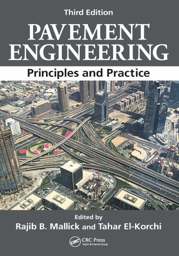 Pavement Engineering: Principles and Practice, Third Edition