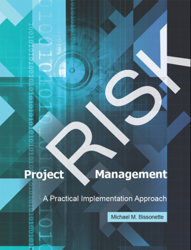 Project Risk Management: A Practical Implementation Approach