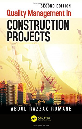 Quality Management in Construction Projects, Second Edition