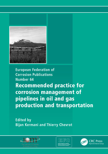 Recommended Practice for Corrosion Management of Pipelines in Oil & Gas Production and Transportation