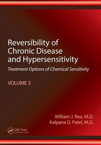 Reversibility of Chronic Disease and Hypersensitivity, Volume 5: Treatment Options of Chemical Sensitivity
