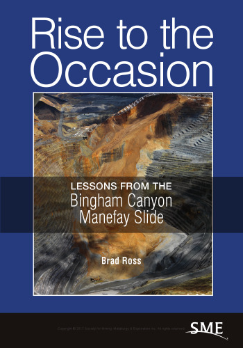 Rise to the Occasion: Lessons from the Bingham Canyon Manefay Slide