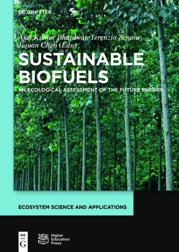Sustainable biofuels : an ecological assessment of the future energy