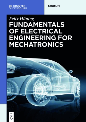 Fundamentals of Electrical Engineering for Mechatronics