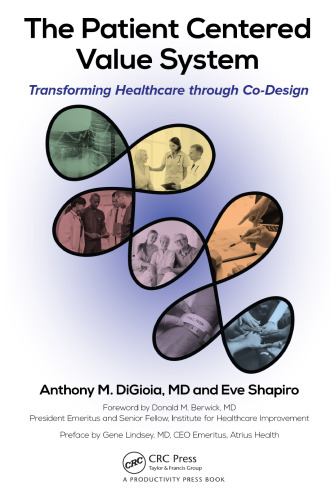 The Patient Centered Value System: Transforming Healthcare through Co-Design