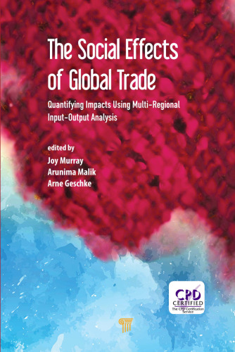 The social effects of global trade : quantifying impacts using multi-regional input-output analysis