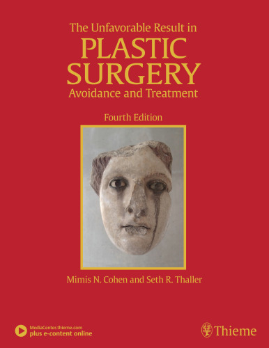 The Unfavorable Result in Plastic Surgery: Avoidance and Treatment