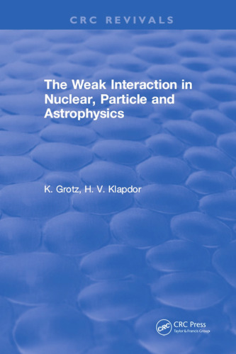 The Weak Interaction in Nuclear, Particle, and Astrophysics