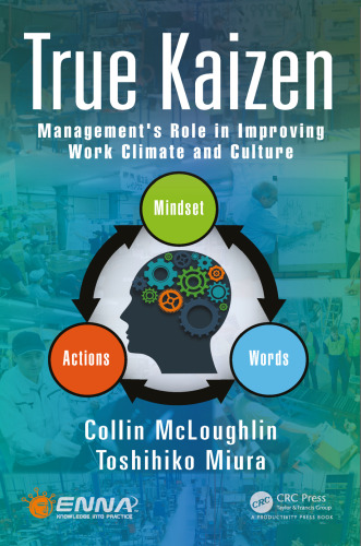 True Kaizen: Management's Role in Improving Work Climate and Culture