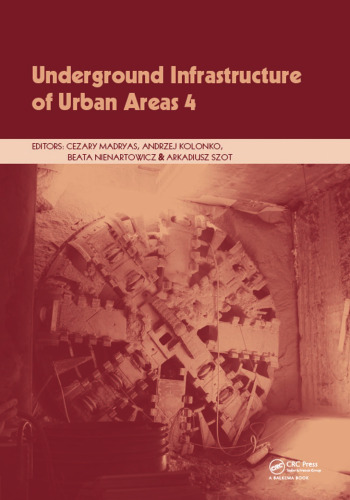 Underground Infrastructure of Urban Areas 4: Proceedings of the 13th International Conference on Underground Infrastructure of Urban Areas