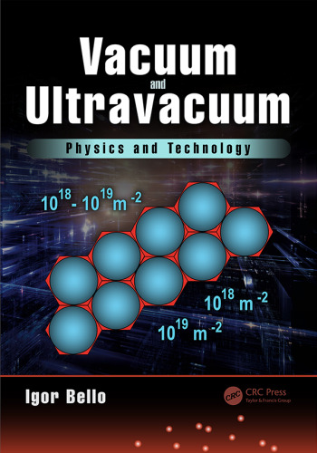 Vacuum and Ultravacuum: Physics and Technology