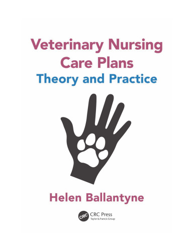 Veterinary Nursing Care Plans: Theory and Practice