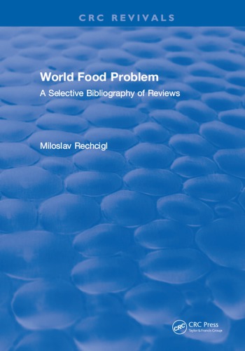 World food problem : a selective bibliography. of reviews