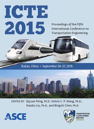 ICTE 2015 : proceedings of the Fifth International Conference on Transportation Engineering : September 26-27, 2015, Dalian, China