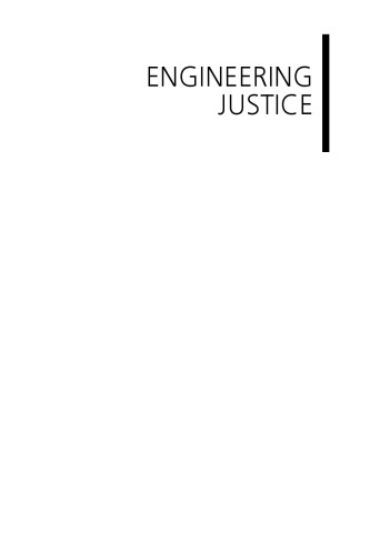 Engineering justice : transforming engineering education and practice