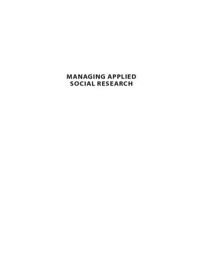 Managing applied social research : tools, strategies, and insights