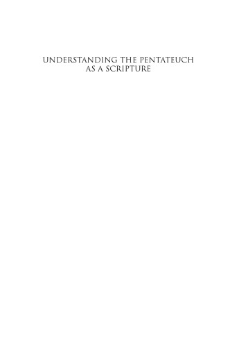 Understanding the Pentateuch as a scripture