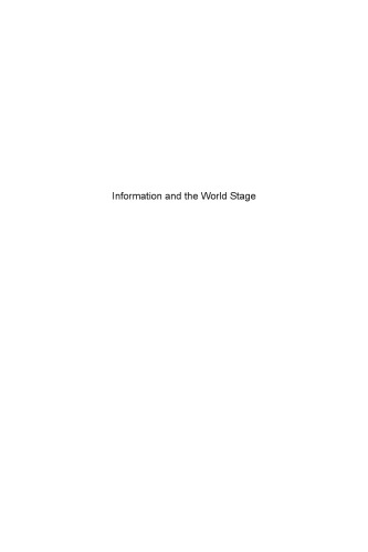 Information and the World Stage: Volume 1. From Philosophy to Science, the World of Forms and Communications