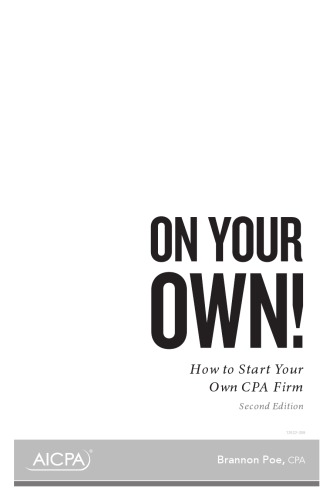 On your own! : how to start your own CPA firm