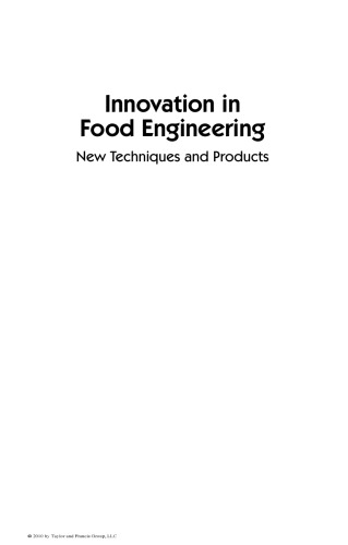 Innovation in Food Engineering : New Techniques and Products