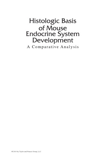 Histologic Basis of Mouse Endocrine System Development : A Comparative Analysis