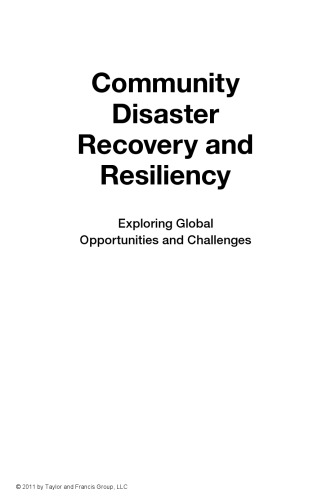Community Disaster Recovery and Resiliency : Exploring Global Opportunities and Challenges