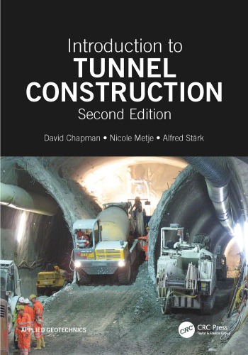 Introduction to Tunnel Construction, Second Edition