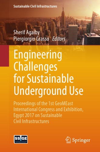 ENGINEERING CHALLENGES FOR SUSTAINABLE UNDERGROUND USE : proceedings of the