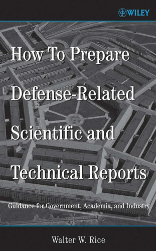 How to prepare defense-related scientific and technical reports: guidance for government, academia, and industry