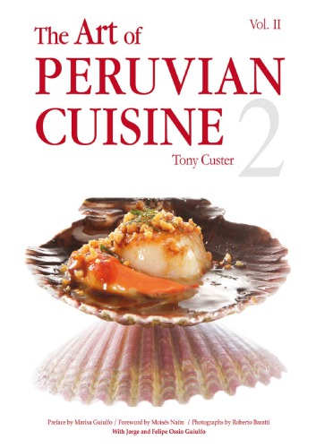 The Art of Peruvian cuisine : vol. II