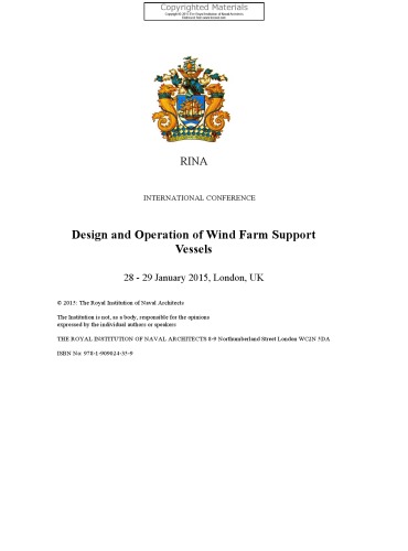 Design and operation of wind farm support vessels : 28-29 January 2015, London, UK [papers]