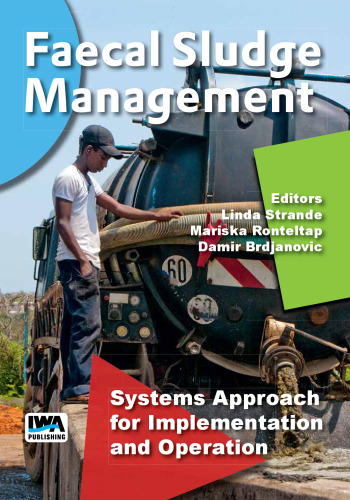 Faecal sludge management : systems approach for implementation and operation