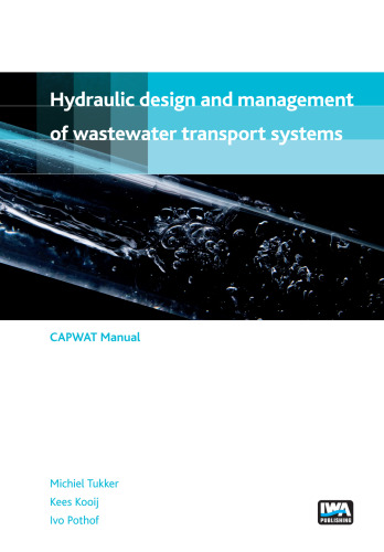 Hydraulic design and management of wastewater transport systems