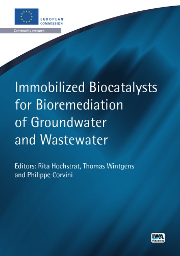 Immobilized Biocatalysts for Bioremediation of Groundwater and Wastewater