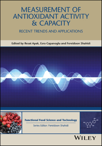 Measurement of antioxidant activity and capacity : recent trends and applications
