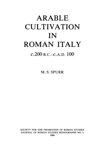 Arable cultivation in Roman Italy, c. 200 B.C.–c. A.D. 100