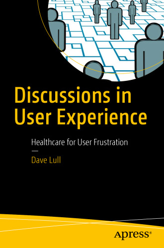 Discussions in User Experience : Healthcare for User Frustration