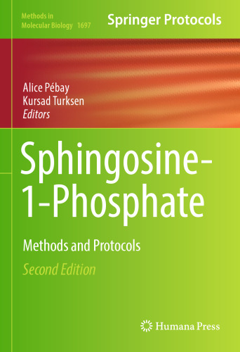  Sphingosine-1-Phosphate: Methods and Protocols