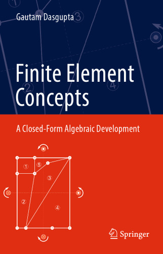 Finite Element Concepts: A Closed-Form Algebraic Development