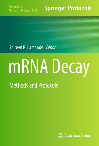 mRNA Decay: Methods and Protocols