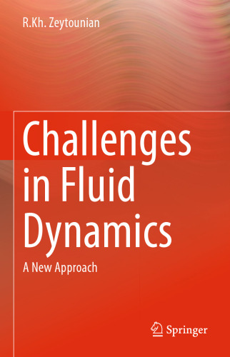  Challenges in Fluid Dynamics: A New Approach