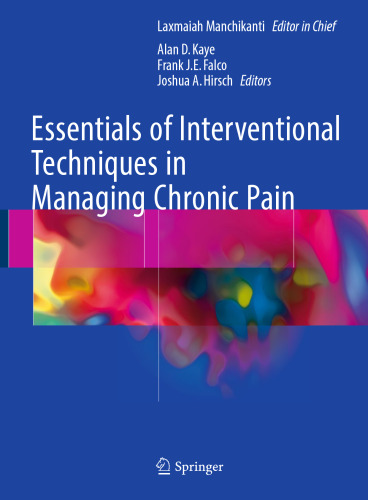 Essentials of Interventional Techniques in Managing Chronic Pain