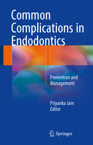 Common Complications in Endodontics: Prevention and Management