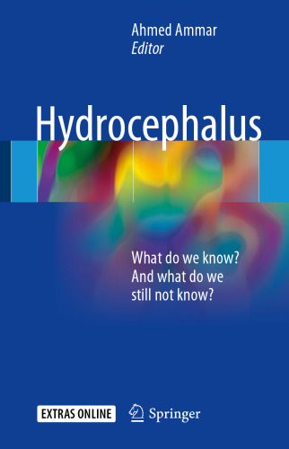  Hydrocephalus: What do we know? And what do we still not know?