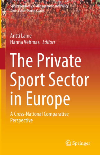 The Private Sport Sector in Europe: A Cross-National Comparative Perspective