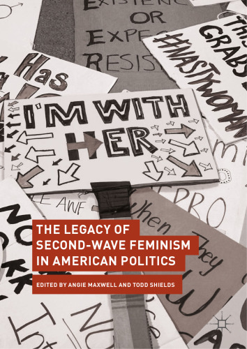 The Legacy of Second-Wave Feminism in American Politics