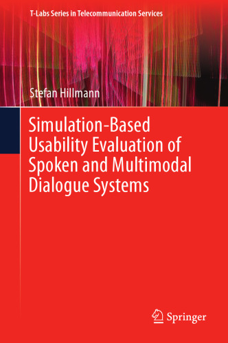 Simulation-Based Usability Evaluation of Spoken and Multimodal Dialogue Systems