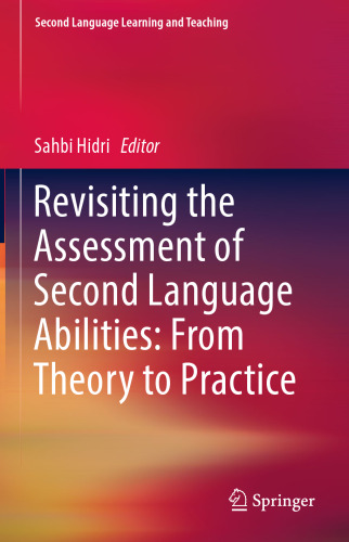  Revisiting the Assessment of Second Language Abilities: From Theory to Practice