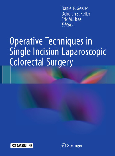  Operative Techniques in Single Incision Laparoscopic Colorectal Surgery